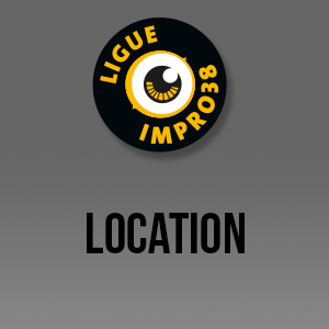 LOCATION LIGUE IMPRO38